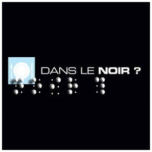 Dans le Noir - Bar - Lounge - Restaurant dans le 4eme arrondissement de Paris - Photo ©
